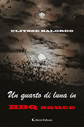 Uliysse Balordo - Un quarto di luna in bbq sauce