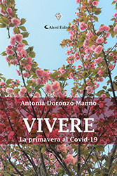 Manno Antonia Doronzo - Vivere la primavera al Covid-19