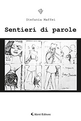 Stefania Maffei - SENTIERI DI PAROLE