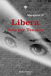 Margaret D - Liberasolo per tenacia
