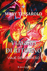 Mary Tessarolo - Viaggio di ritorno
