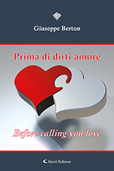 Giuseppe Berton - Prima di dirti amore - Before calling you love