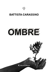 Battista Carassino - Ombre