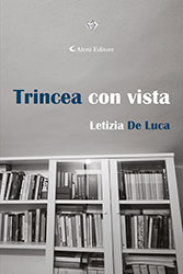 Letizia De Luca - TRINCEA CON VISTA