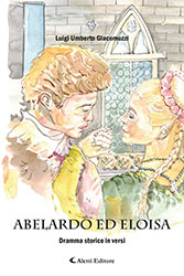 Luigi Umberto Giacomuzzi - Abelardo ed Eloisa
