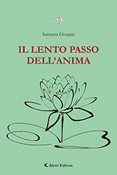 Samanta Giorgini - Il lento passo dell'anima