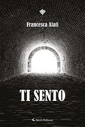 Francesca Alati - Ti sento