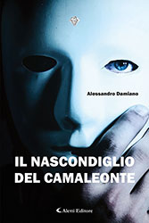 Alessandro Damiano - Il nascondiglio del camaleonte