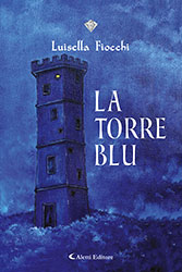 Luisella Fiocchi - La torre blu