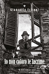 Giancarlo Frisoni - Io non coloro le lacrime