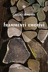 Giulio Irneari - Frammenti emotivi