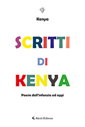Kenya  - Scritti di Kenya - Poesie dall'infanzia ad oggi