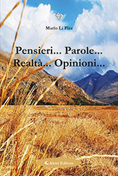 Mario Li Pira - Pensieri… parole... Realtà... Opinioni...