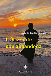 Isabella Emilia Nastasi - L'Orizzonte non abbandona
