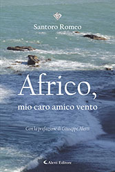 Romeo Santoro - Africo, mio caro amico vento