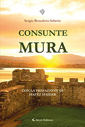 Sergio Benedetto Sabetta - Consunte mura