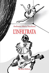 Ambretta Maria Vecchietti - L'infiltrata