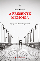 Mario Anaclerio - A presente memoria