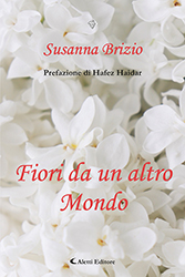 Susanna Brizio - Fiori da un altro Mondo