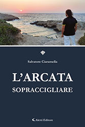 Salvatore Ciaramella - L'arcata sopraccigliare