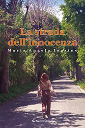Maria Angela Iozzino - La strada dell'innocenza
