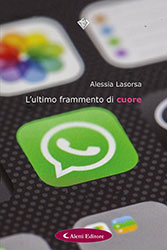 Alessia Lasorsa - L'ultimo frammento di cuore
