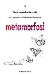 Mary Laura Santonocito - Metamorfosi