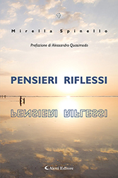 Mirella Spinello - Pensieri riflessi