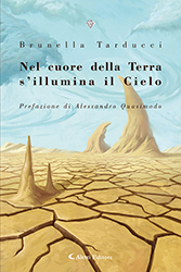 Brunella Tarducci - Nel cuore della Terra s'illumina il Cielo (1985-2023)