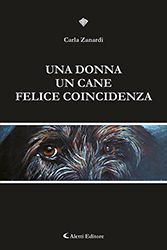 Carla Zanardi - Una donna un cane felice coincidenza