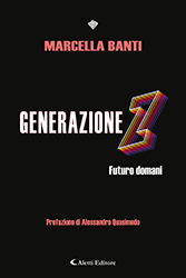 Marcella Banti - Generazione Z (Futuro domani)