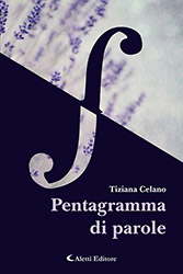 Tiziana Celano - Pentagramma di parole