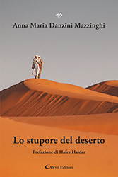 Anna Maria Danzini Mazzinghi - Lo stupore del deserto