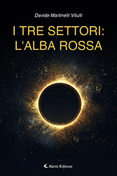 Davide Martinelli Vitulli - I tre settori: L'alba rossa