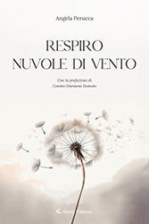 Angela Perucca - Respiro nuvole di vento