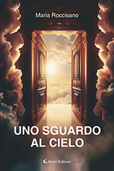 Maria Roccisano - Uno sguardo al Cielo