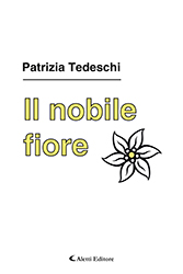  Patrizia Tedeschi - Il nobile fiore