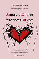 Livio Giuseppe Grasso - Amore e Dolore