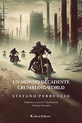 Stefano Perruccio - UN MONDO DECADENTE - CRUMBLING WORLD