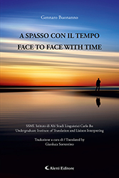 Gennaro Buonanno - A SPASSO CON IL TEMPO - FACE TO FACE WITH TIME