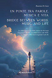 Rosanna De Luca - Un ponte tra parole, musica e vita - A Bridge Between Words, Music And Life