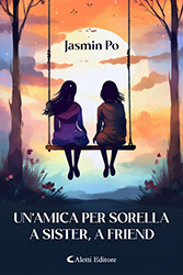 Jasmin Po - Un’amica per sorella - A Sister, A Friend 