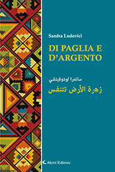 Sandra Ludovici - DI PAGLIA E D’ARGENTO