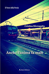 Cristina Sferragatta - Anche l’anima fa male