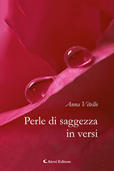Anna Vitello - Perle di saggezza in versi