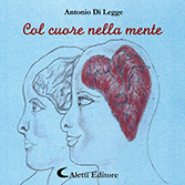 Antonio Di Legge - Col cuore nella mente