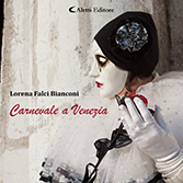 Lorena Falci Bianconi - Carnevale a Venezia