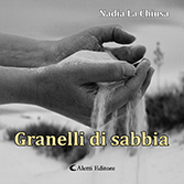 Nadia La Chiusa - Granelli di sabbia