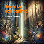 Antonio Balzani - Ascolta, non parlare