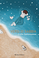 Giulio Santosuosso - Versi di sabbia